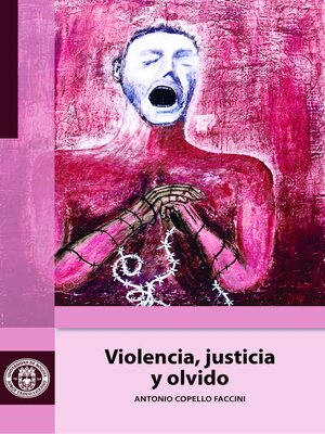cover image of Violencia, justicia y olvido